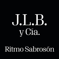 J.L.B. Y Cía – Ritmo Sabrosón