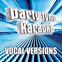 Party Tyme Karaoke - Pop Male Hits 10 [Vocal Versions]
