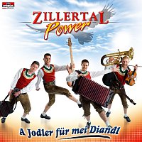Zillertal Power – A Jodler fur mei Diandl
