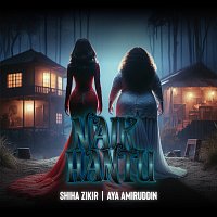 Shiha Zikir, Aya Amiruddin – Naik Hantu