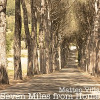 Matteo Villa – Seven Miles from Home