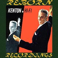 Stan Kenton – Kenton in Hi-Fi (HD Remastered)