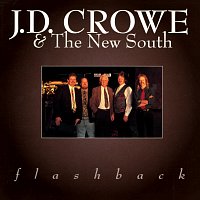 J.D. Crowe & The New South – Flashback