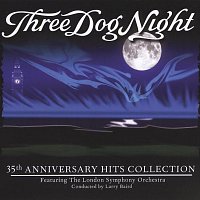 Three Dog Night, London Symphony Orchestra – 35th Anniversary Hits Collection