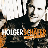 Holger Schafer – Ich werde warten [e-single incl. medley]