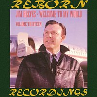 Jim Reeves – Welcome to My World, Vol.13 (HD Remastered)