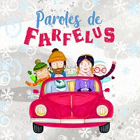 Paroles de Farfelus – Le temps de l'avent