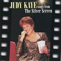 Judy Kaye – Songs From The Silver Screen