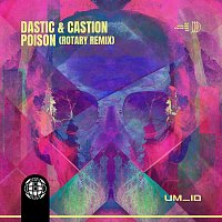 Dastic, Castion – Poison [ROTARY Remix]