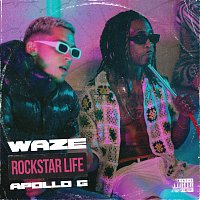 Waze, Apollo G – ROCKSTAR LIFE
