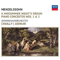 Riccardo Chailly, Saleem Ashkar, Gewandhausorchester – Mendelssohn: A Midsummer Night's Dream