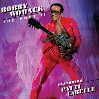 Bobby Womack, Patti LaBelle – The Poet II CD