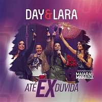 Day & Lara, Maiara & Maraisa – Até Ex Duvida