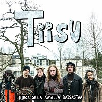 Tiisu – Kuka silla aasilla ratsastaa