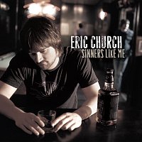 Eric Church – Sinners Like Me