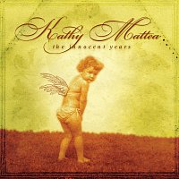 Kathy Mattea – The Innocent Years