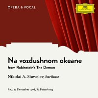 Nikolai Artemjewitsch Shevelev, Unknown Orchestra – Rubinstein: The Demon: Na vozdushnom okeane