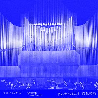 KUMMER, WDR Funkhausorchester – Schiff [Machiavelli Sessions]