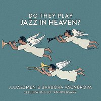 Přední strana obalu CD Do They Play Jazz in Heaven? Celebrating 30th Anniversary