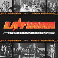 BAILA CONMIGO [EP. 7 / LA FIRMA]