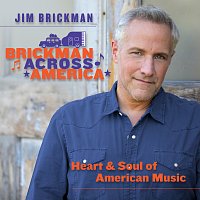 Jim Brickman – Brickman Across America: Heart and Soul of American Music