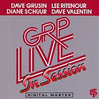 Lee Ritenour, Diane Schuur, Dave Grusin, Dave Valentin – GRP Live In Session [Live]