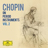 Různí interpreti – Chopin on Period Instruments Vol. 2