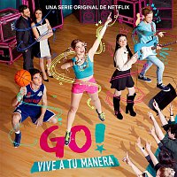 Original Cast of Go! Vive A Tu Manera – Go! Vive A Tu Manera