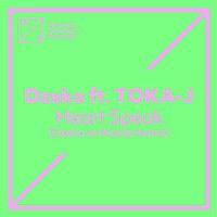 Dzeko – Heart Speak (feat. TOKA-J) [Dzeko vs. Waves Remix]