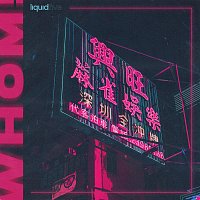 liquidfive – Whom!