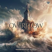 Transformation Worship, Todd Dulaney – Overflow [Live]