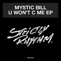 Mystic Bill – U Won't C Me EP