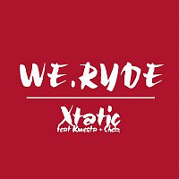 Xtatic, Kwesta, Chelz – We Ryde (Explicit)