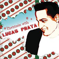 Lucas Prata – Christmas with Lucas Prata