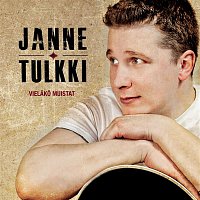 Janne Tulkki – Vielako muistat