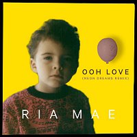 Ria Mae – Ooh Love (Neon Dreams Remix)