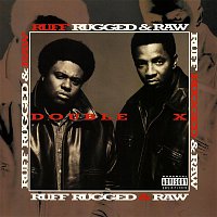 Double XX Posse – Ruff, Rugged & Raw
