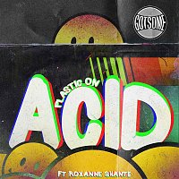 GotSome, Roxanne Shanté – Plastic On Acid