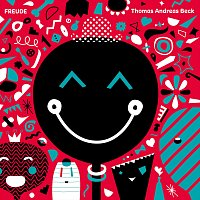 Thomas Andreas Beck – Freude