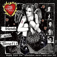 Various Artists.. – Music From The WB Television Series One Tree Hill Volume 2: Friends With Benefit
