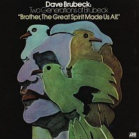 Dave Brubeck, Darius, Chris & Dan – Two Generations Of Brubeck: "Brother, The Great Spirit Made Us All"