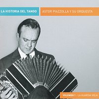 Astor Piazzolla – La Historia Del Tango (Volumen 1)