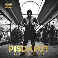 Olexesh – Pisdaput