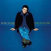 Stone, Doug – Make Up In Love