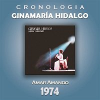 Ginamaria Hidalgo – Ginamaría Hidalgo Cronología - Amar Amando (1974)