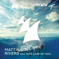 Matt Nash – Rivers (I'll Take Care of You)