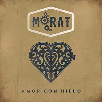 Morat – Amor Con Hielo