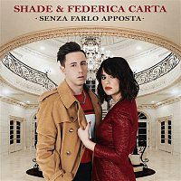 Shade & Federica Carta – Senza farlo apposta