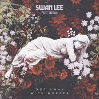 Swan Lee, Teitur – Got Away With Murder