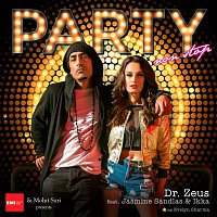 Dr. Zeus, Jasmine Sandlas, IKKA – Party Nonstop